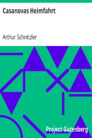 [Gutenberg 18148] • Casanovas Heimfahrt